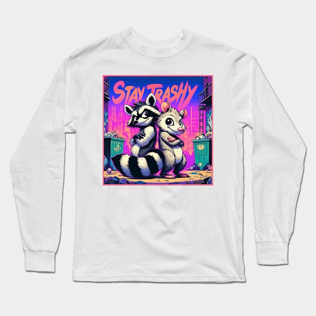 Stay Trashy Racoon and Possum Funny Trash Panda Vapor Retro Long Sleeve T-Shirt by Dad and Co